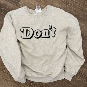 schitt's creek don't sweatshirt S